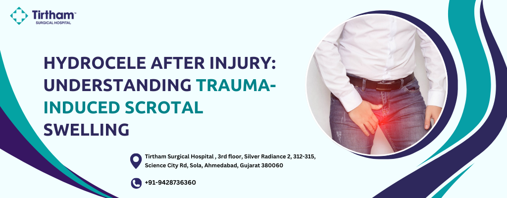 Hydrocele After Injury: Understanding Trauma-Induced Scrotal Swelling