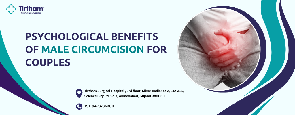 What Are the Psychological Benefits of Male Circumcision for Couples?