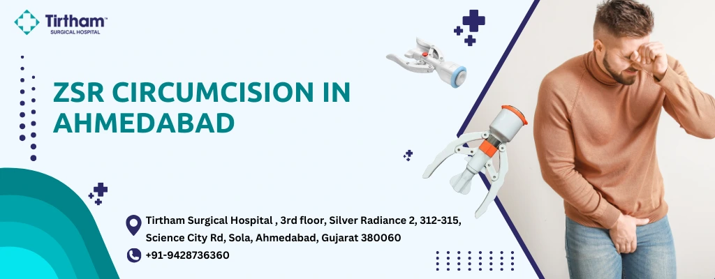 ZSR Circumcision Surgery in Ahmedabad