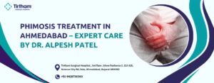 Phimosis Treatment in Ahmedabad by Expert