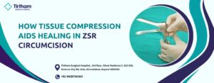 ZSR Circumcision: How Tissue Compression Speeds Healing