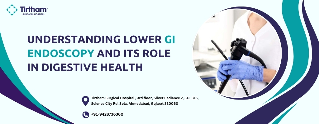 Lower GI endoscopy doctor in Ahmedabad