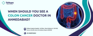 Colon Cancer Doctor in Ahmedabad