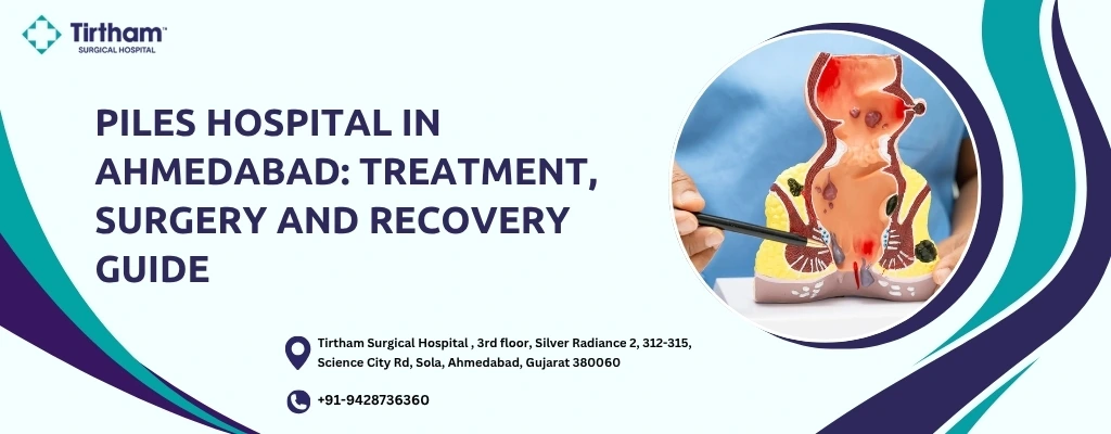 Piles Hospital in Ahmedabad